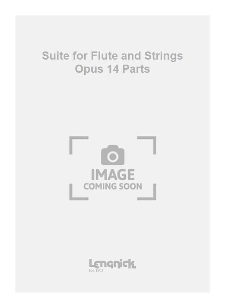 Suite for Flute and Strings Opus 14 Parts